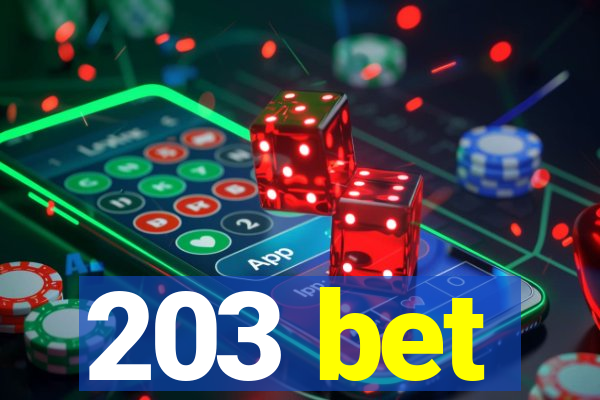 203 bet